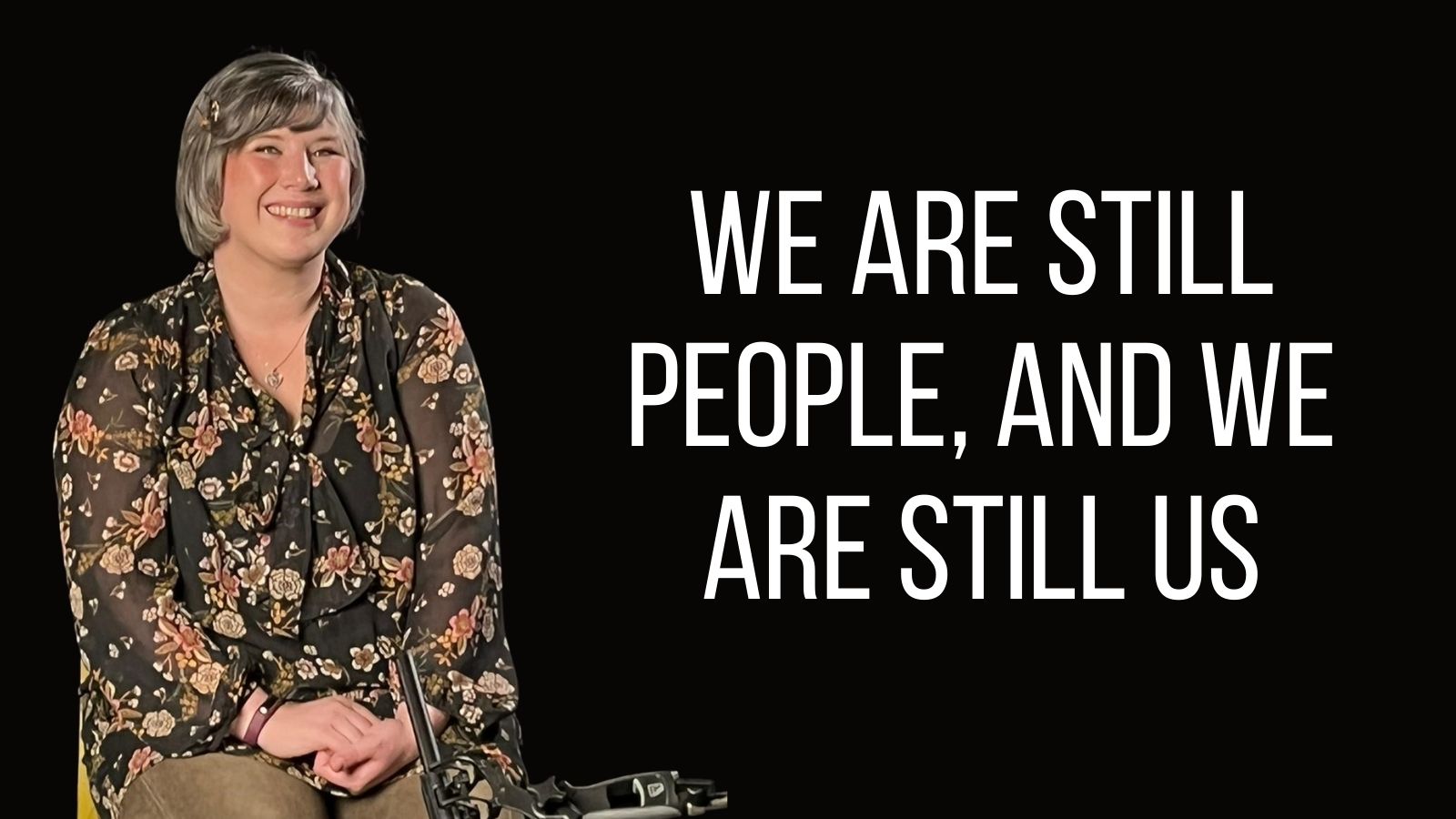 Christine - We are still people and we are still us