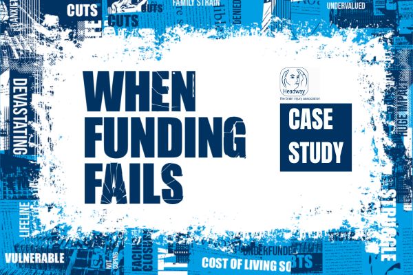 When Funding Fails case study: A Headway charity in the South of England