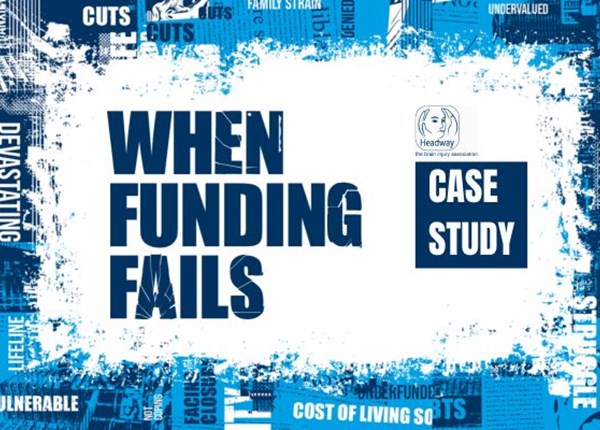 When Funding Fails case study: A Headway charity in the South of England