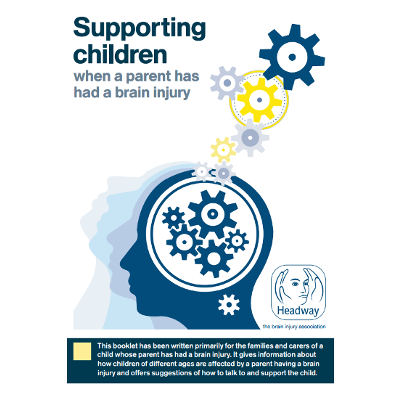 New booklet: Supporting children when a parent has had a brain injury Main Image