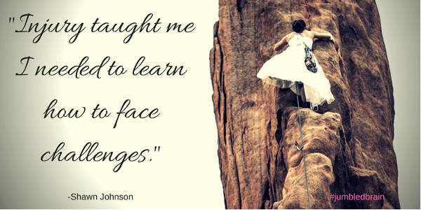 Injury taught me I needed to learn how to face challenges