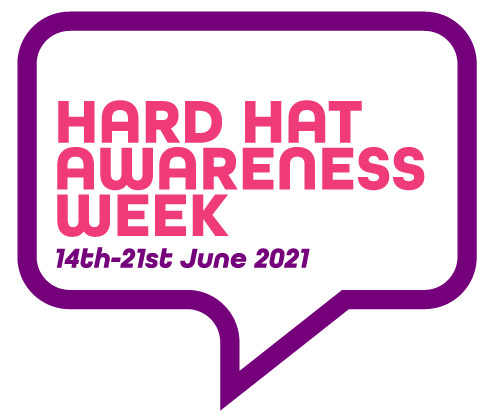 Hard Hat Awareness Week - 14th - 21st June 2021