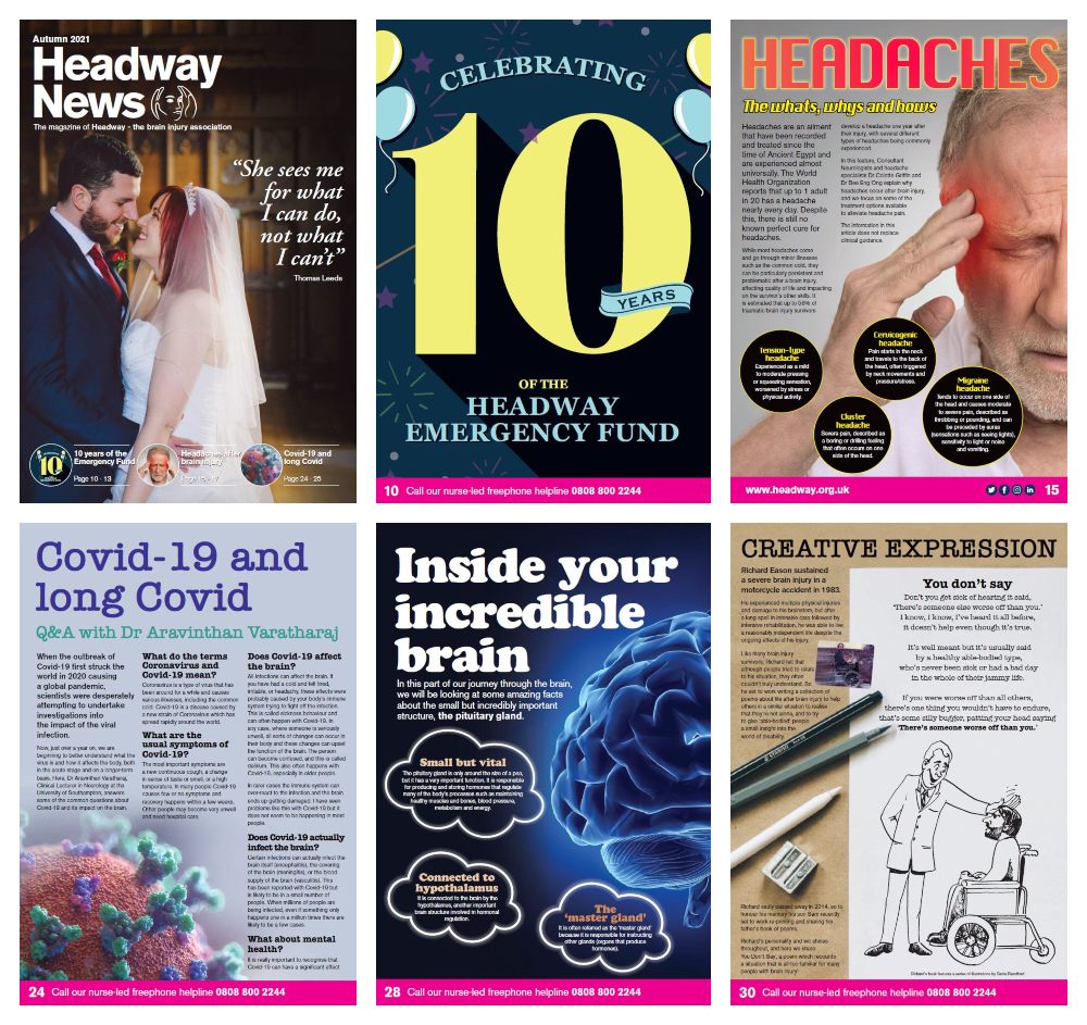 A collage of pages from the autumn 2021 edition of Headway News, including 'She sees me for what I can do, not what I can't" story with a wedding picture of Thomas Leeds and his wife on the cover, 10 years of the Headway Emergency Fund, Headaches, Covid-19 and long Covid, Inside your incredible brain and Creative Expression