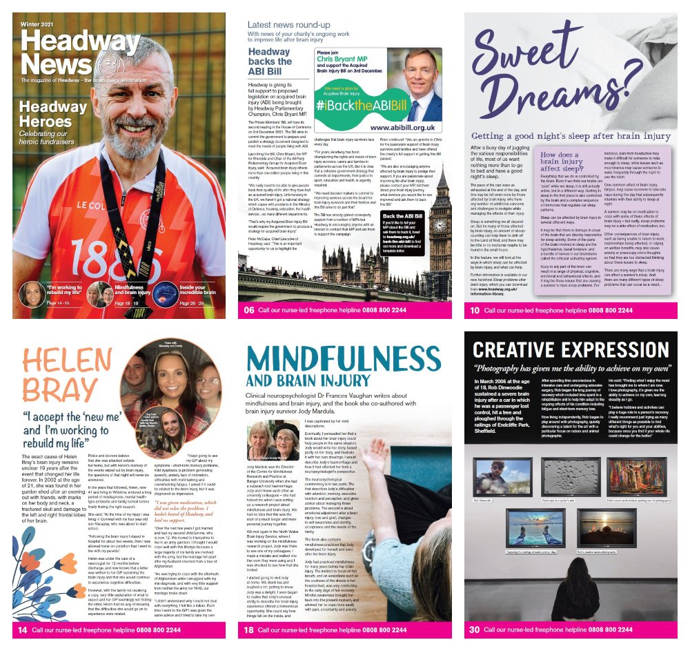 A collage of pages from Headway News winter 2021. The cover features Mike Clark, one Headway Hero who has raised over £32,000 for the charity. Other pages feature 'Sweet dreams - getting a good night's sleep after brain injury', Helen Bray's story, Mindfulness after brain injury and Rob Dinwoodie's photography in our Creative Expression series.
